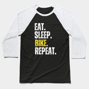 Eat Sleep Bike Repeat, Funny Cycling Saying, Bicyclist Humor Baseball T-Shirt